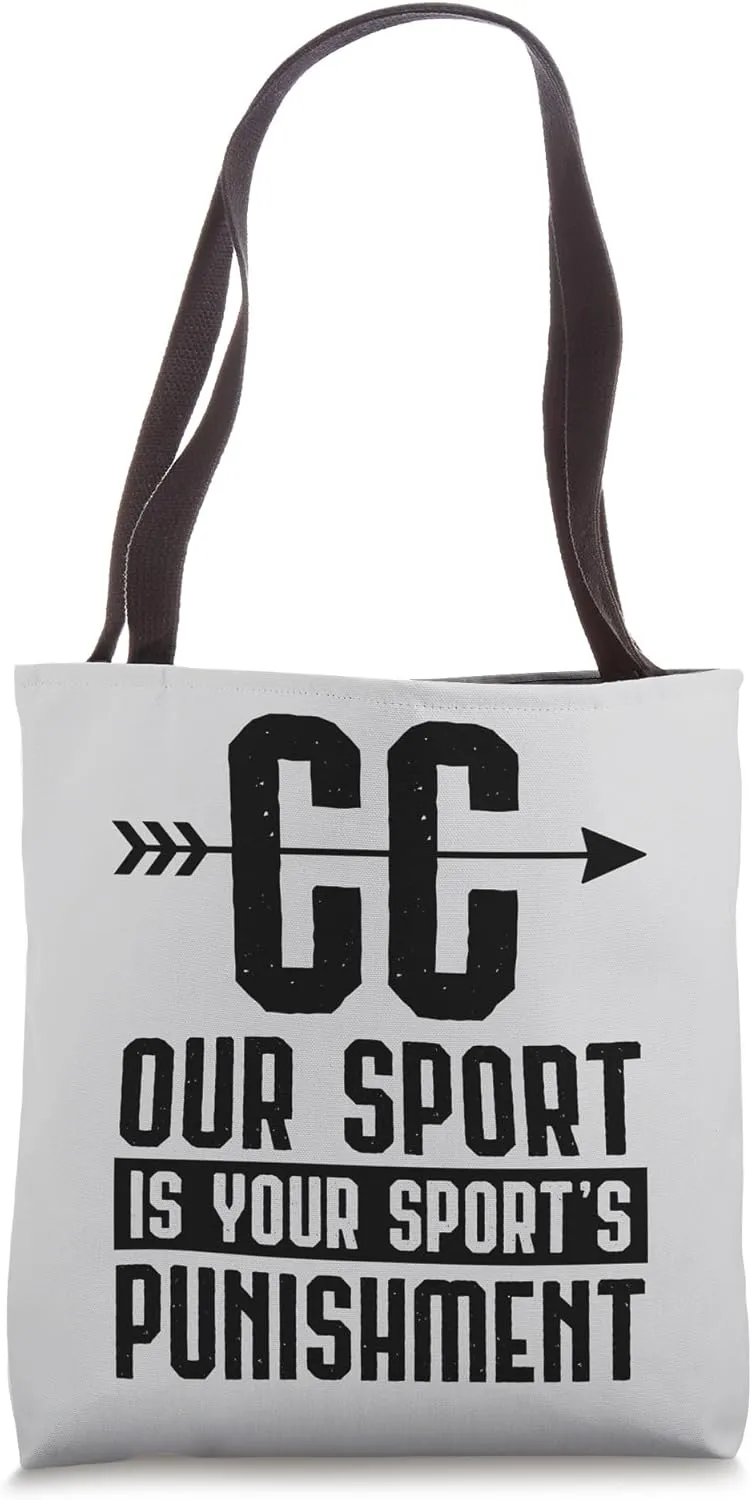 Our Sport Is Your Sport's Punishment Cross Country Running Tote Bag