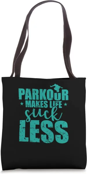 Parkour Makes Life suck less Sport Training Tote Bag