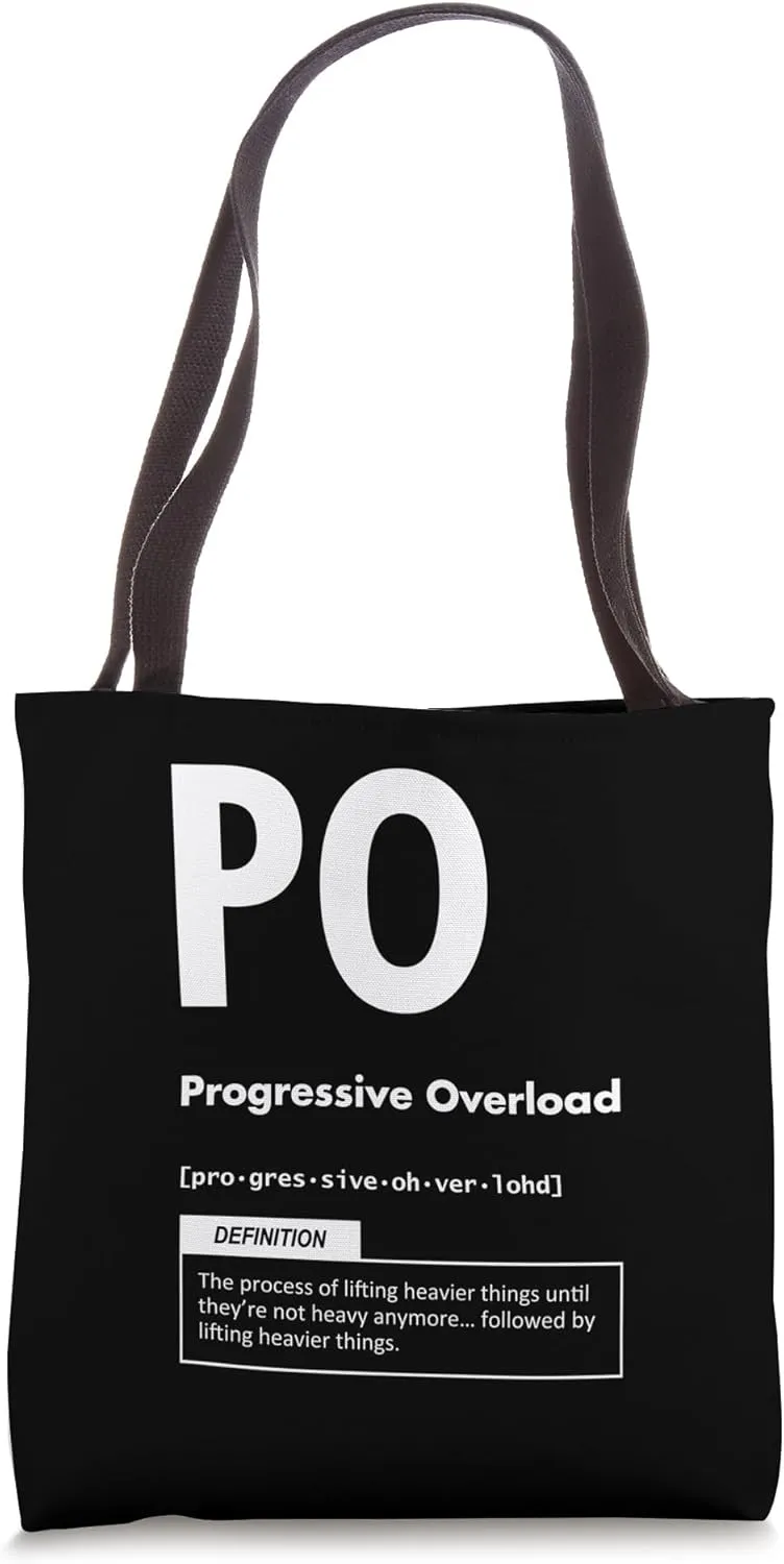 Progressive Overload, Strength Training, Funny Workout Gym Tote Bag