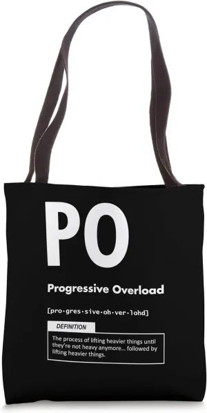Progressive Overload, Strength Training, Funny Workout Gym Tote Bag