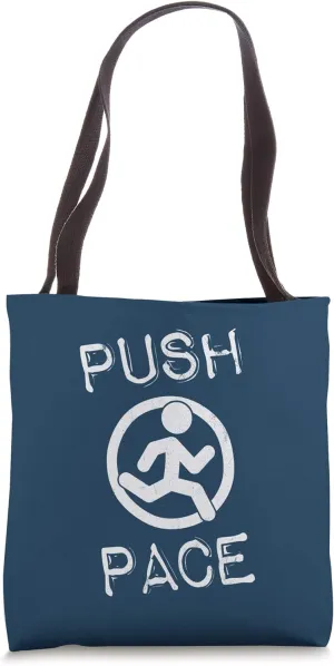 PUSH Pace | Jogger Runner Motivational Quote Tote Bag