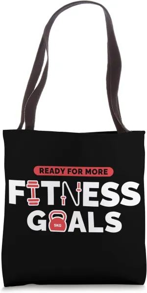 Ready For More Fitness Goals Gym Lover Workout Motivation Tote Bag