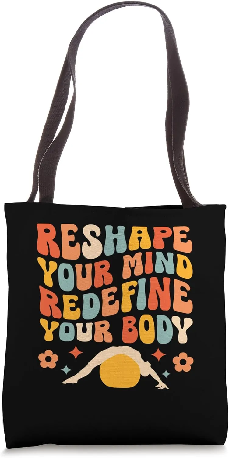 Reshape Your Mind Redefine Your Body Workout Pilates Tote Bag