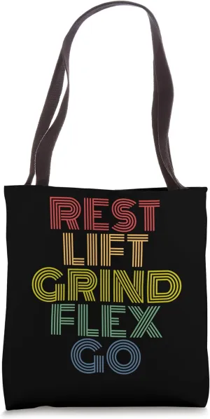 Rest Lift Grind Flex Go Gym Workout Motivation Tote Bag
