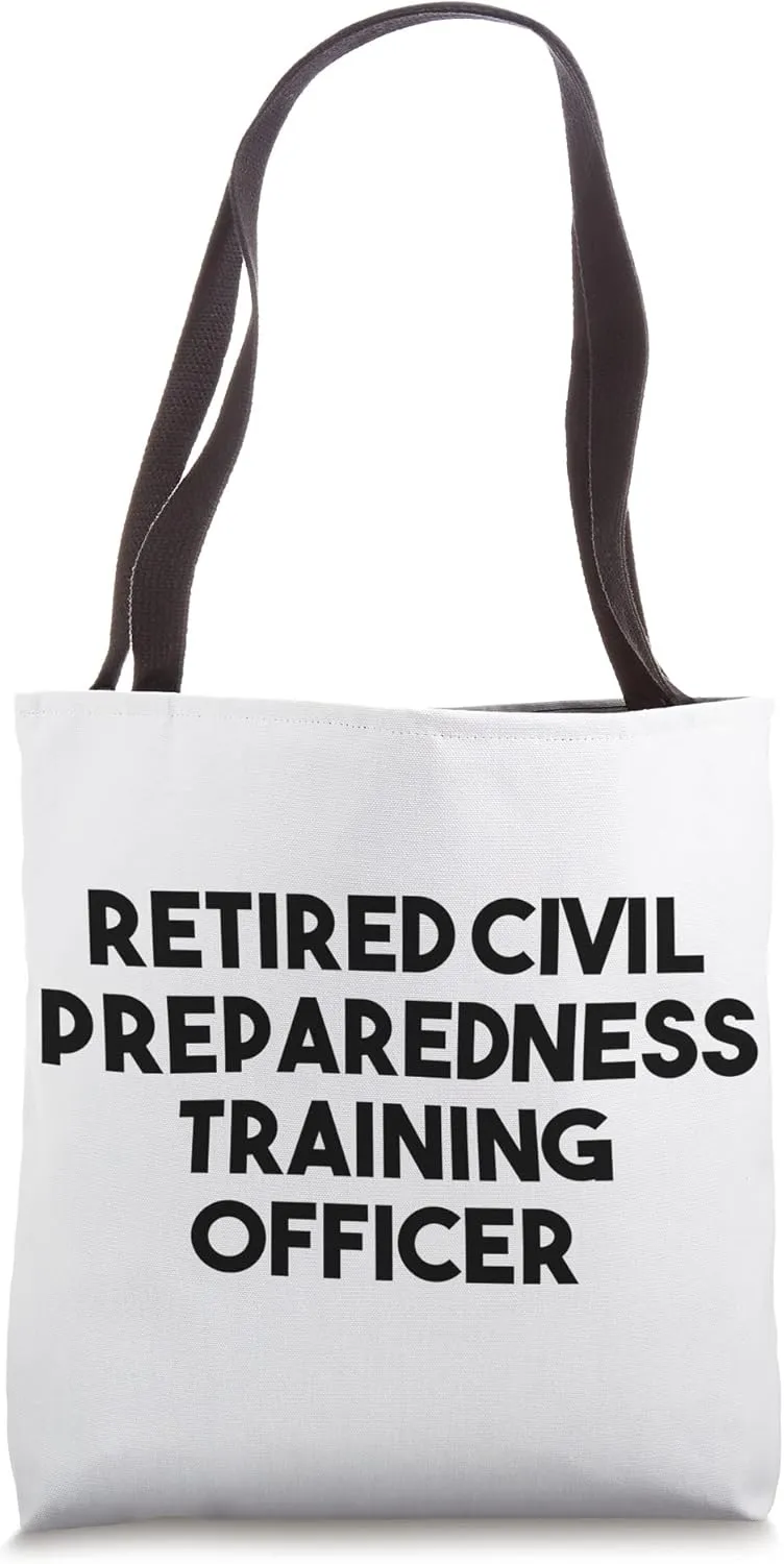 Retired Civil Preparedness Training Officer Tote Bag