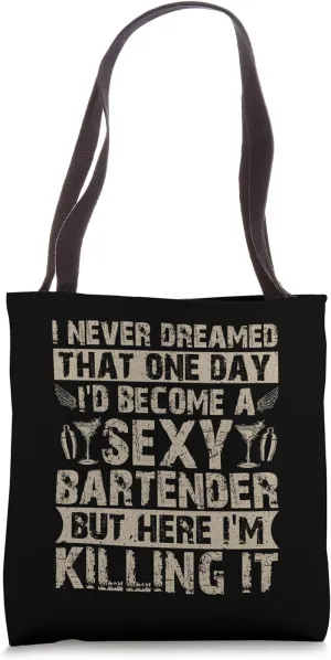 Retro Bartending Saying - Mixologist Sexy Women Bartender Tote Bag