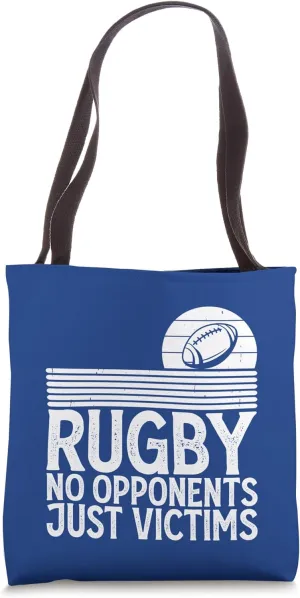 Rugby No Opponents Just Victims - Funny Rugby Player Team Tote Bag