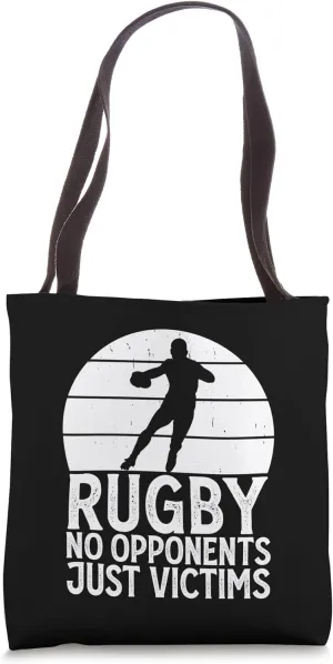 Rugby No Opponents Just Victims - Funny Rugby Player Team Tote Bag