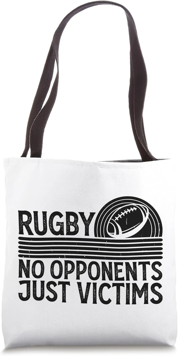 Rugby No Opponents Just Victims - Funny Rugby Player Team Tote Bag