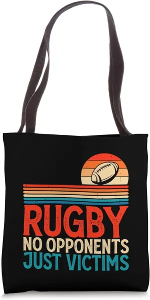 Rugby No Opponents Just Victims - Funny Rugby Player Team Tote Bag