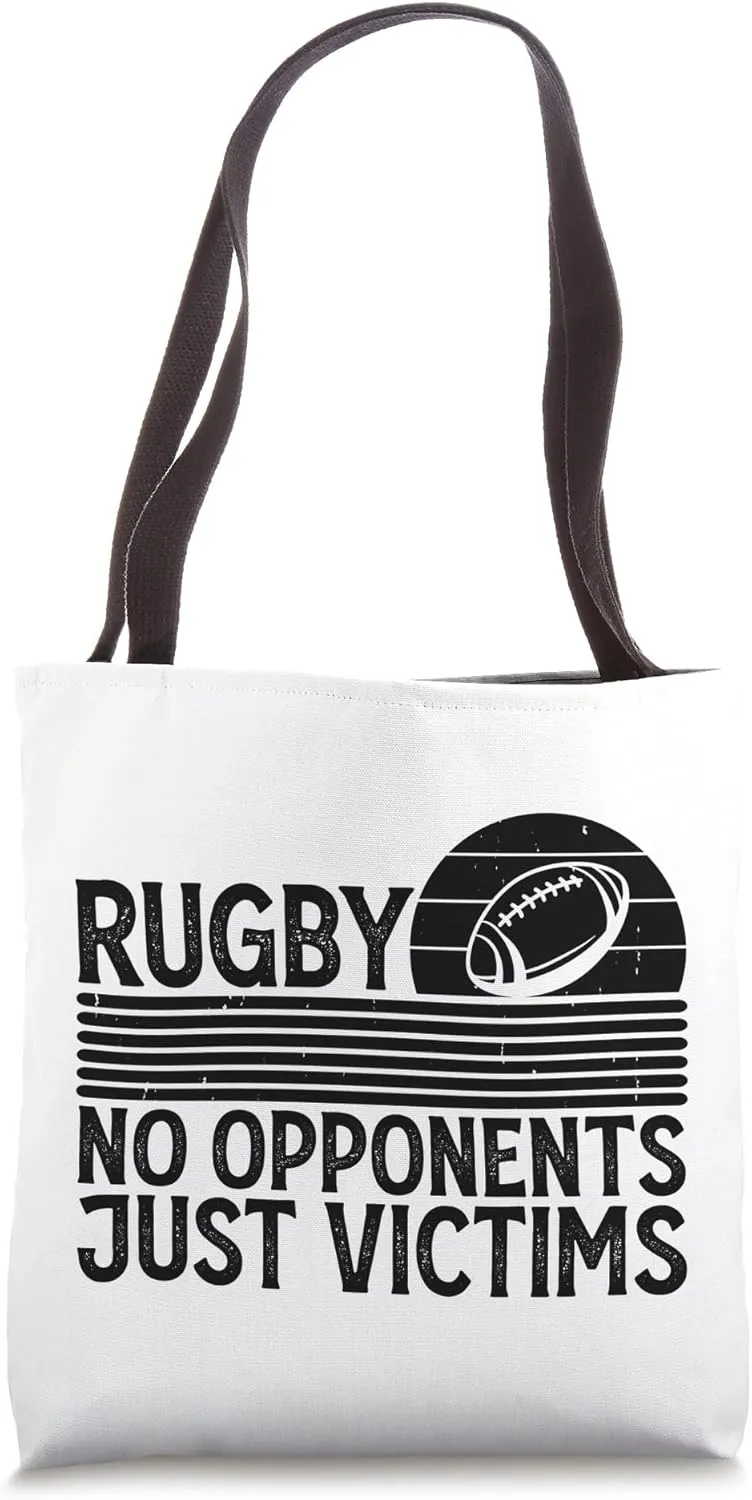 Rugby No Opponents Just Victims - Funny Rugby Player Team Tote Bag