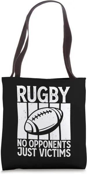 Rugby No Opponents Just Victims - Funny Rugby Player Team Tote Bag