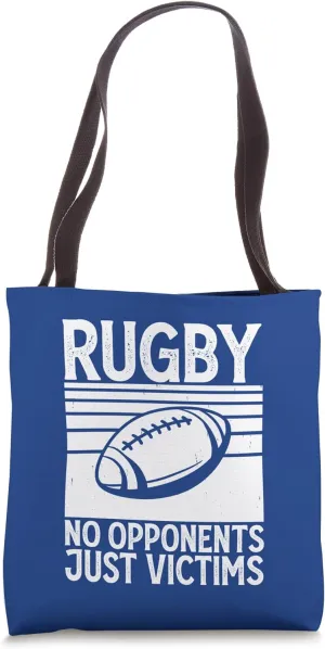 Rugby No Opponents Just Victims - Funny Rugby Player Team Tote Bag