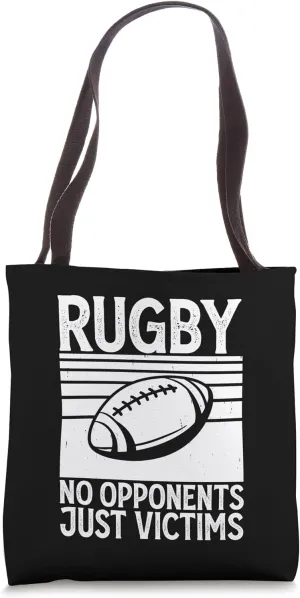 Rugby No Opponents Just Victims - Funny Rugby Player Team Tote Bag