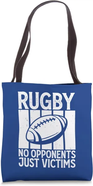 Rugby No Opponents Just Victims - Funny Rugby Player Team Tote Bag