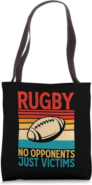 Rugby No Opponents Just Victims - Funny Rugby Player Team Tote Bag