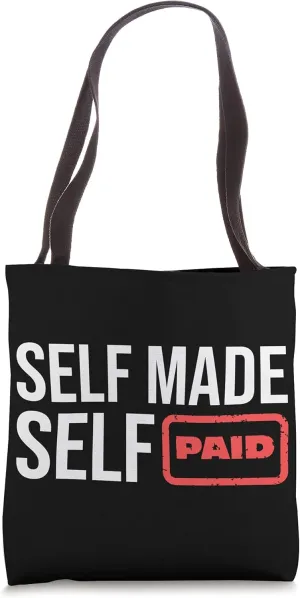 Self Paid Made Entrepreneur Tote Bag