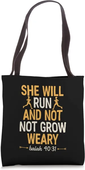 She Will Run And Not Grow Weary Isaiah 40 31 Bible Running Tote Bag