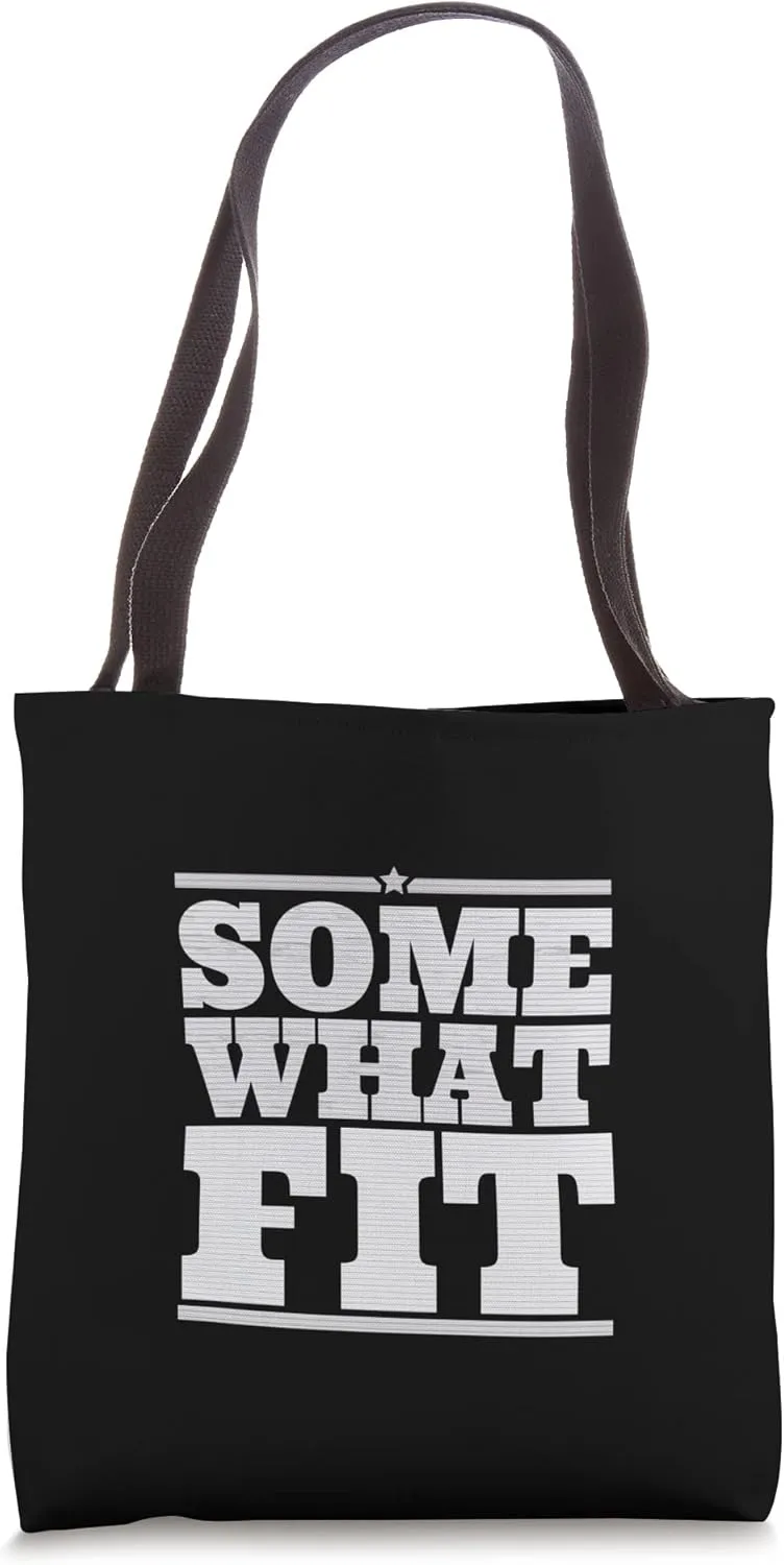 SOMEWHAT FIT PHYSICAL FITNESS TRAINING Tote Bag