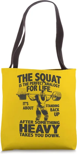 Squat Analogy For Life - Leg Day - Gym Motivational Tote Bag