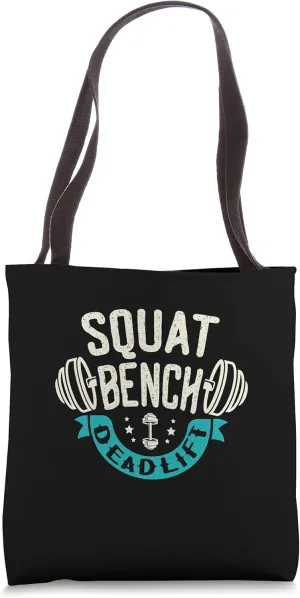 Squat Benchpress Deadlift Powerlifter Tote Bag