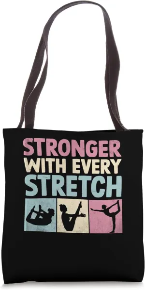 Stronger With Every Stretch Workout Exercise Pilates Tote Bag