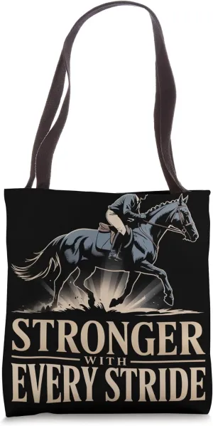 Stronger with Every Stride Equestrian Tote Bag