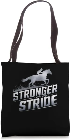 Stronger With Every Stride Horse Horseback Riding Tote Bag