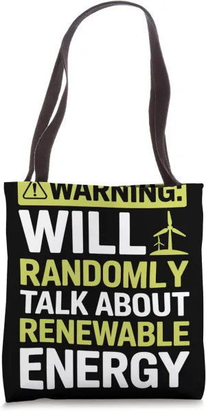 Will Randomly Talk Renewable Energy Wind Turbine Technician Tote Bag