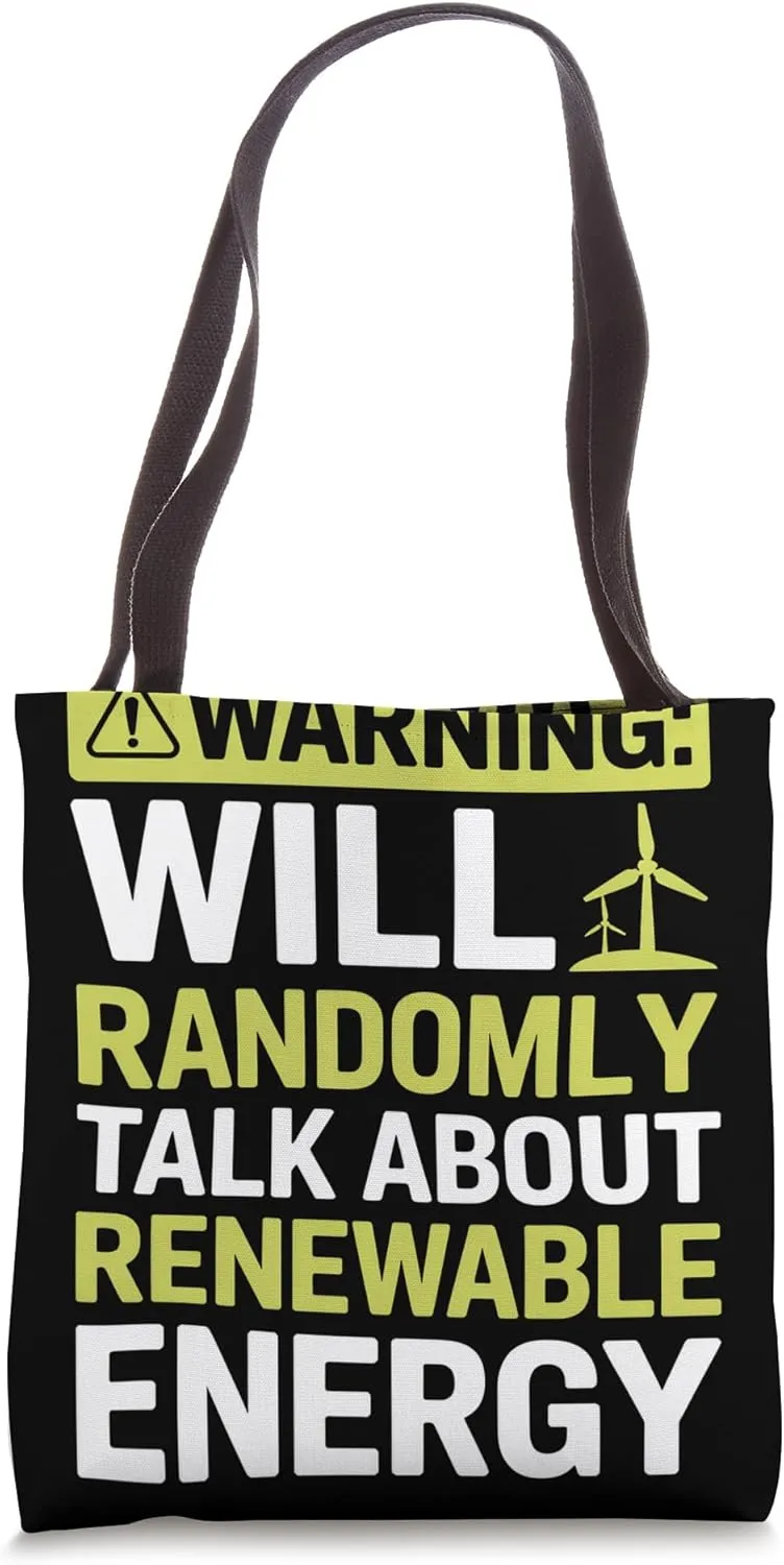 Will Randomly Talk Renewable Energy Wind Turbine Technician Tote Bag