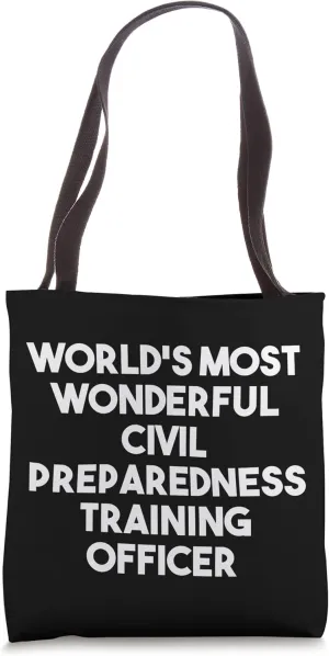 World's Most Wonderful Civil Preparedness Training Officer Tote Bag