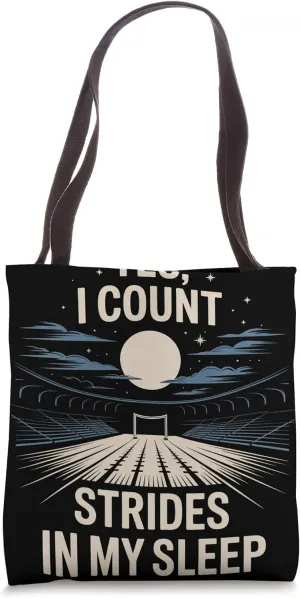 Yes, I Count Strides in My Sleep Equestrian Tote Bag